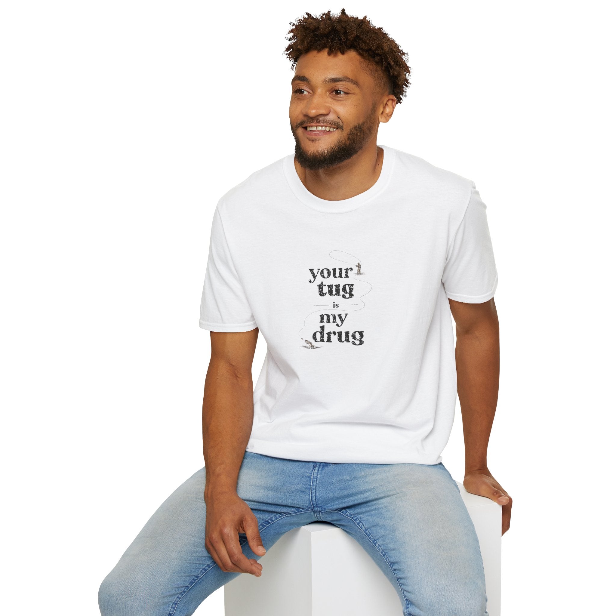 "Your Tug Is My Drug" Flyfishing T-Shirt