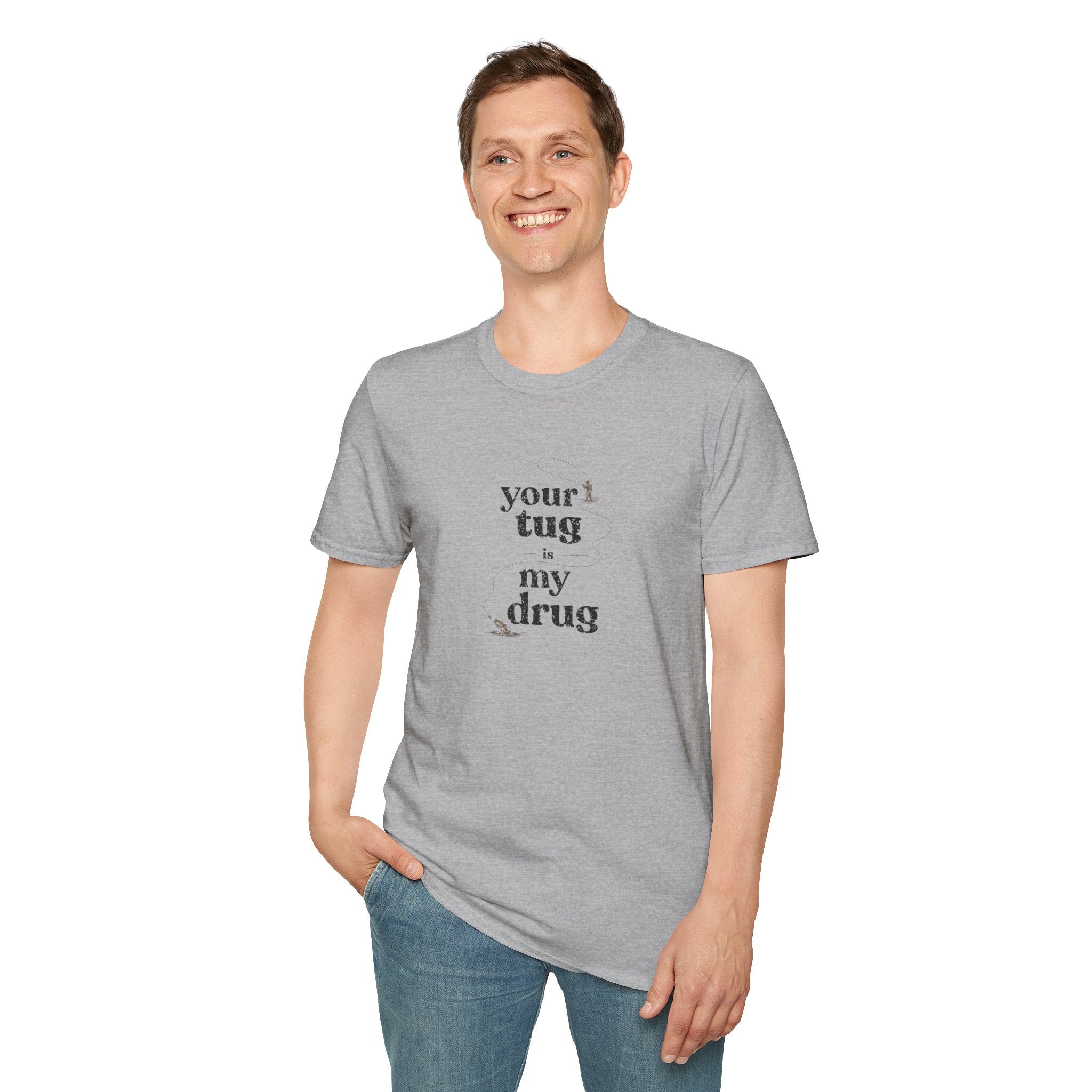 "Your Tug Is My Drug" Flyfishing T-Shirt