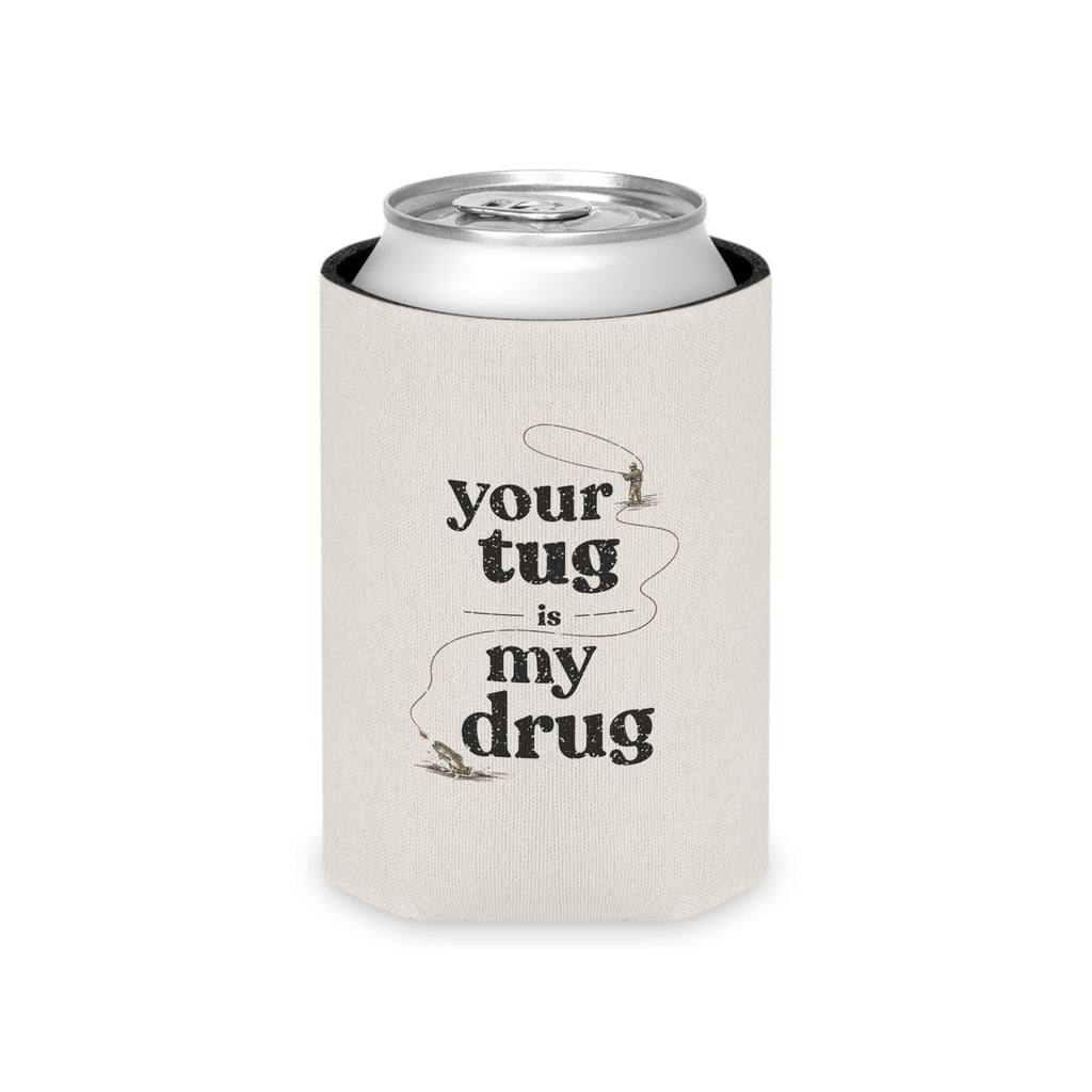 "Your Tug Is My Drug" Fishing Koozie